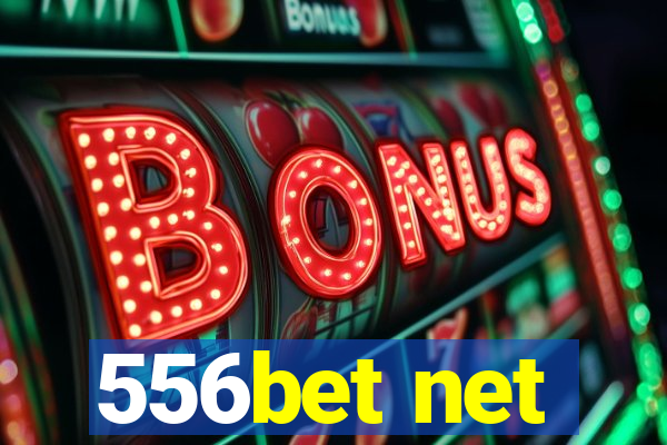 556bet net