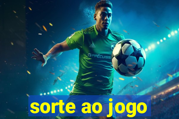 sorte ao jogo