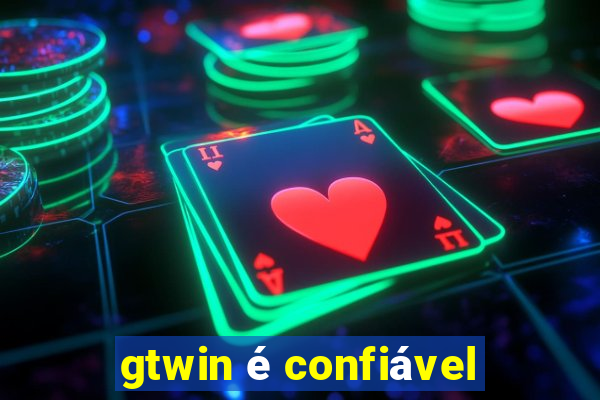 gtwin é confiável