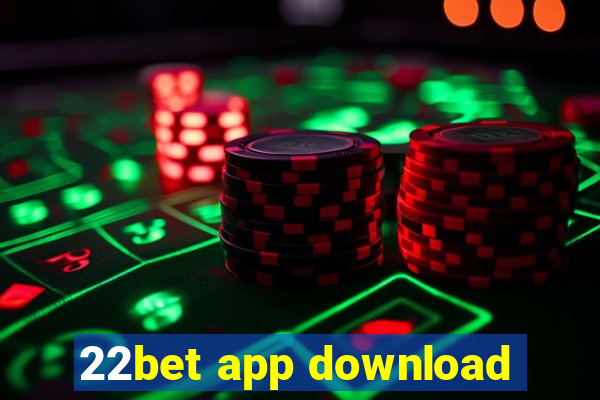 22bet app download