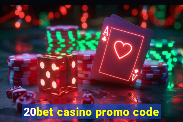 20bet casino promo code