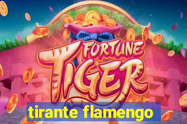 tirante flamengo