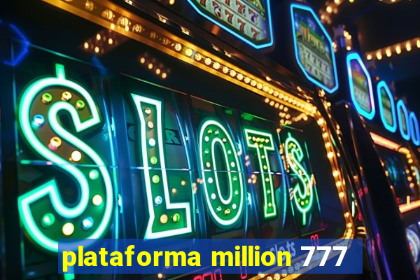 plataforma million 777