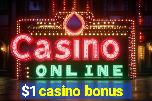 $1 casino bonus