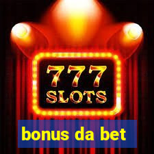 bonus da bet