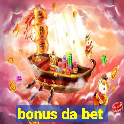 bonus da bet