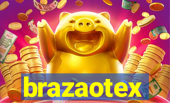 brazaotex