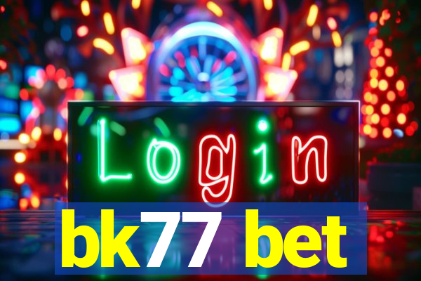 bk77 bet