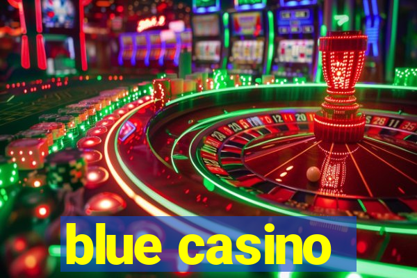 blue casino