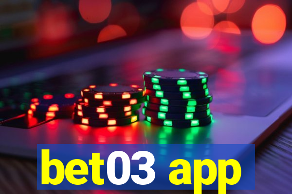 bet03 app