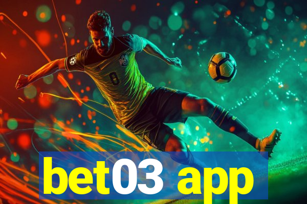 bet03 app