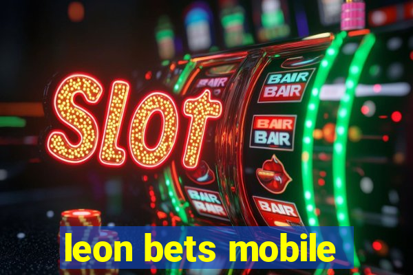 leon bets mobile