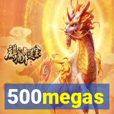 500megas