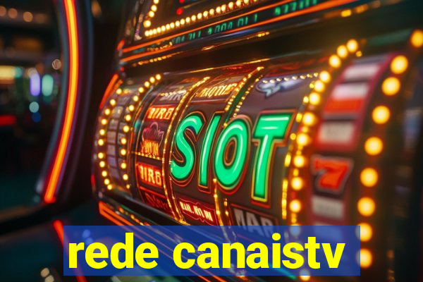 rede canaistv