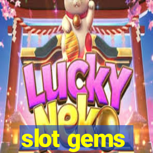 slot gems