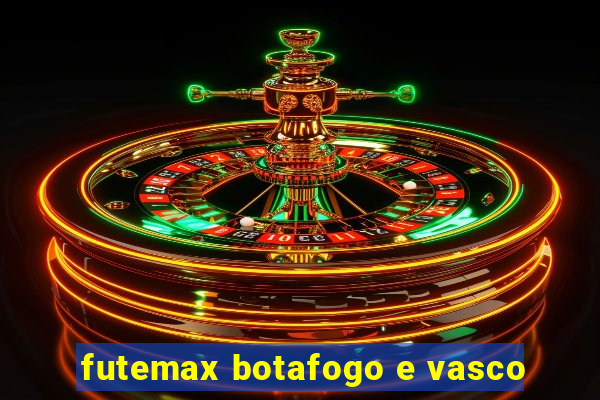 futemax botafogo e vasco