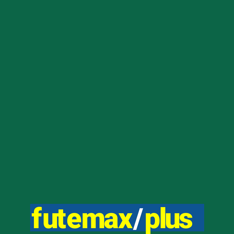 futemax/plus