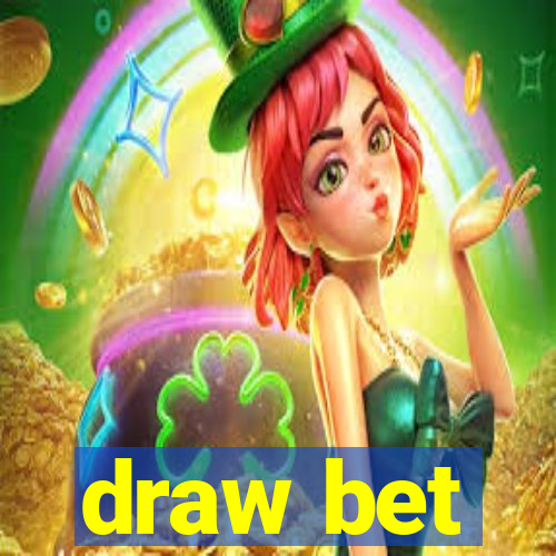 draw bet