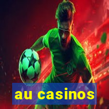 au casinos