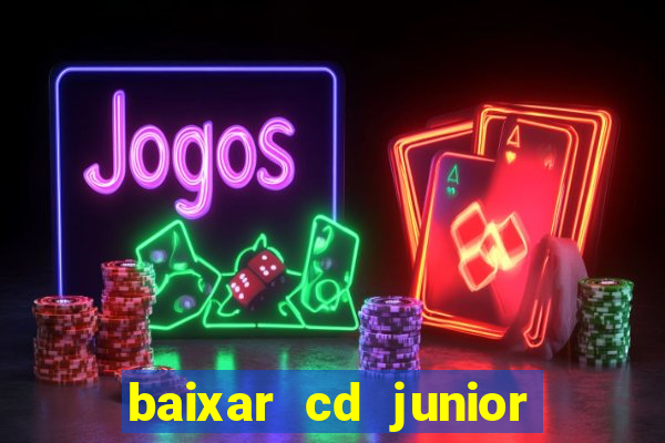 baixar cd junior marques 2024