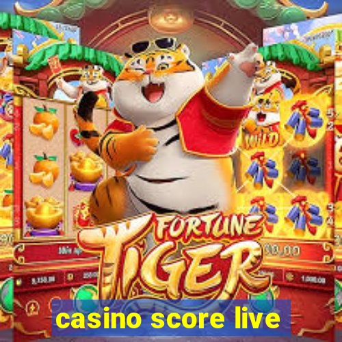 casino score live