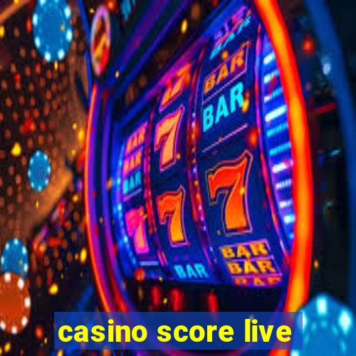 casino score live