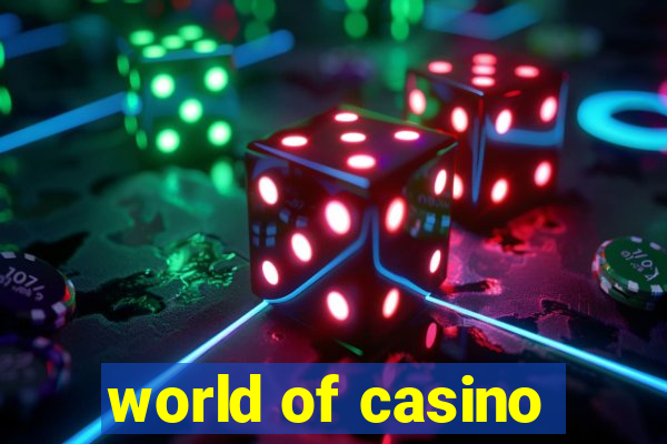 world of casino