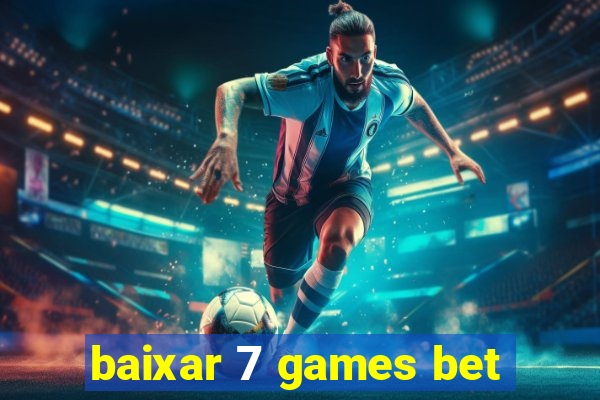 baixar 7 games bet