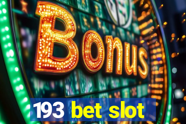 193 bet slot