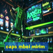 caps mboi mirim