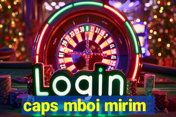 caps mboi mirim