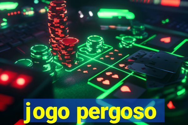 jogo pergoso