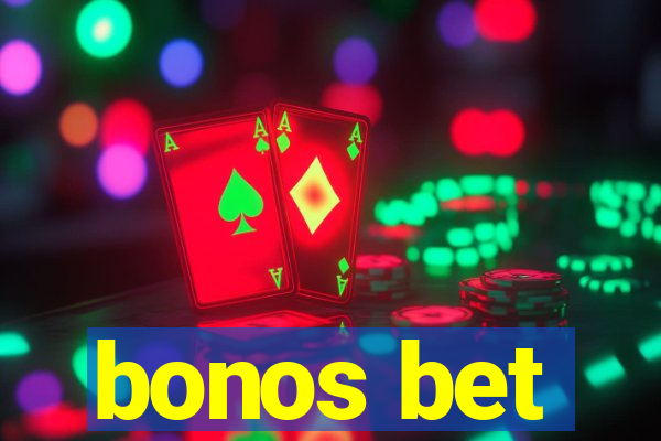 bonos bet