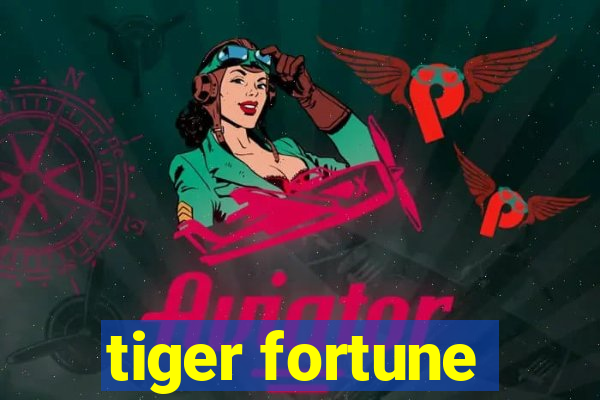 tiger fortune