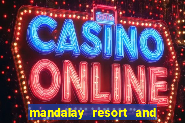 mandalay resort and casino las vegas