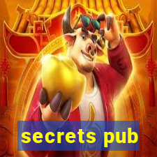 secrets pub