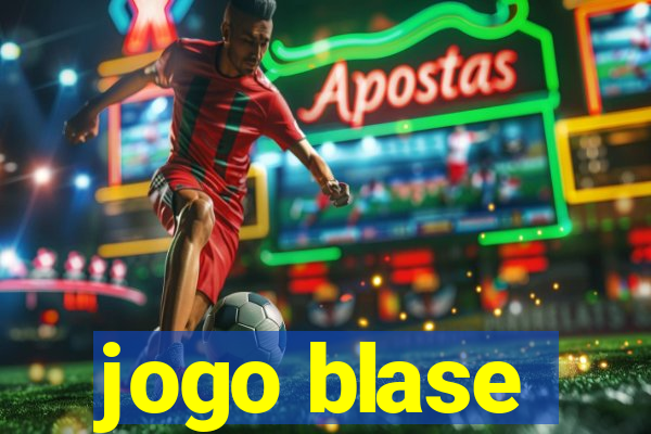 jogo blase