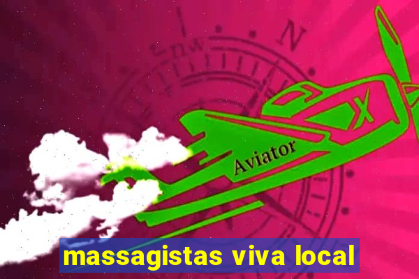 massagistas viva local