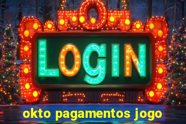 okto pagamentos jogo