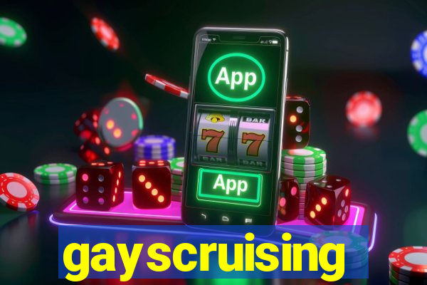 gayscruising