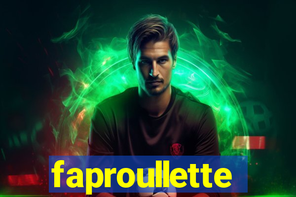 faproullette