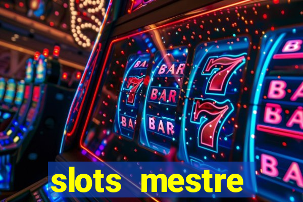 slots mestre dinheiro real