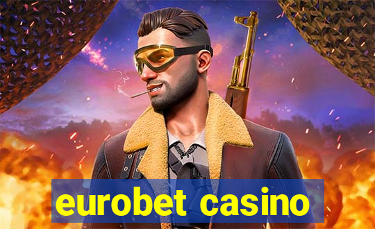 eurobet casino