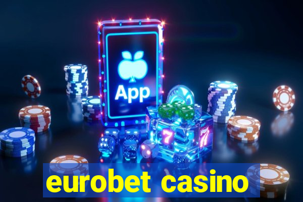 eurobet casino