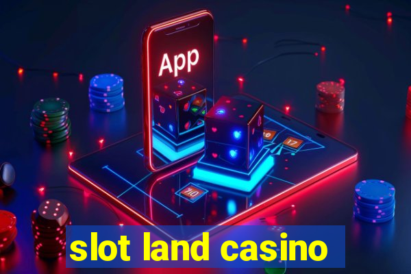 slot land casino