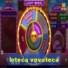 loteca vovoteca