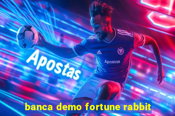 banca demo fortune rabbit