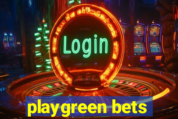 playgreen bets