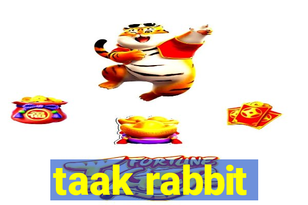 taak rabbit