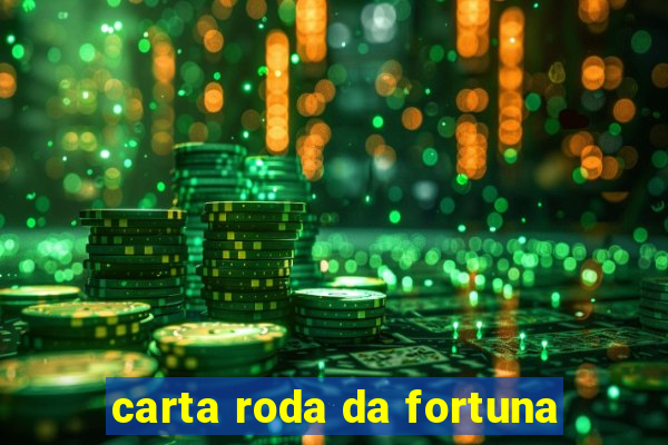 carta roda da fortuna